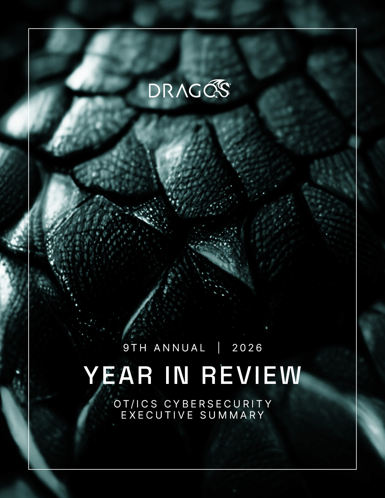 DragosYIR26_ExecutiveSummary_Cover DragosYIR26_ExecutiveSummary_Cover