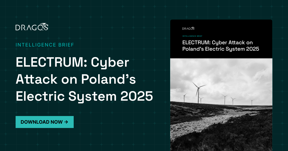 Intel Report | ELECTRUM: Cyber Attack on Poland's Electric System 2025 | Dragos